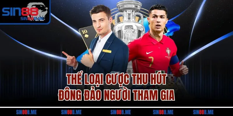 Thể loại cược thu hút đông đảo người tham gia